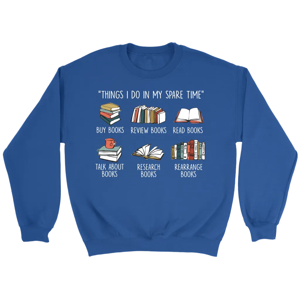 "Things I Do In My Spare Time" Sweatshirt