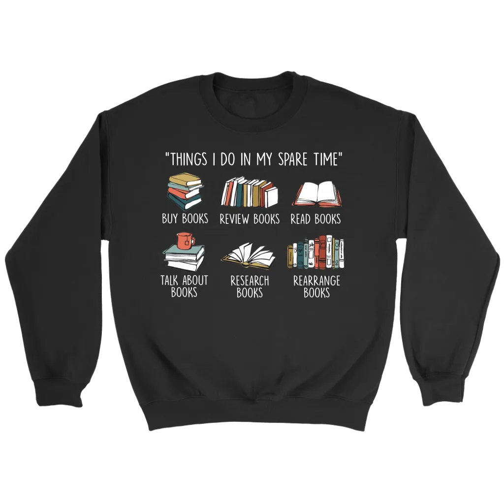 "Things I Do In My Spare Time" Sweatshirt