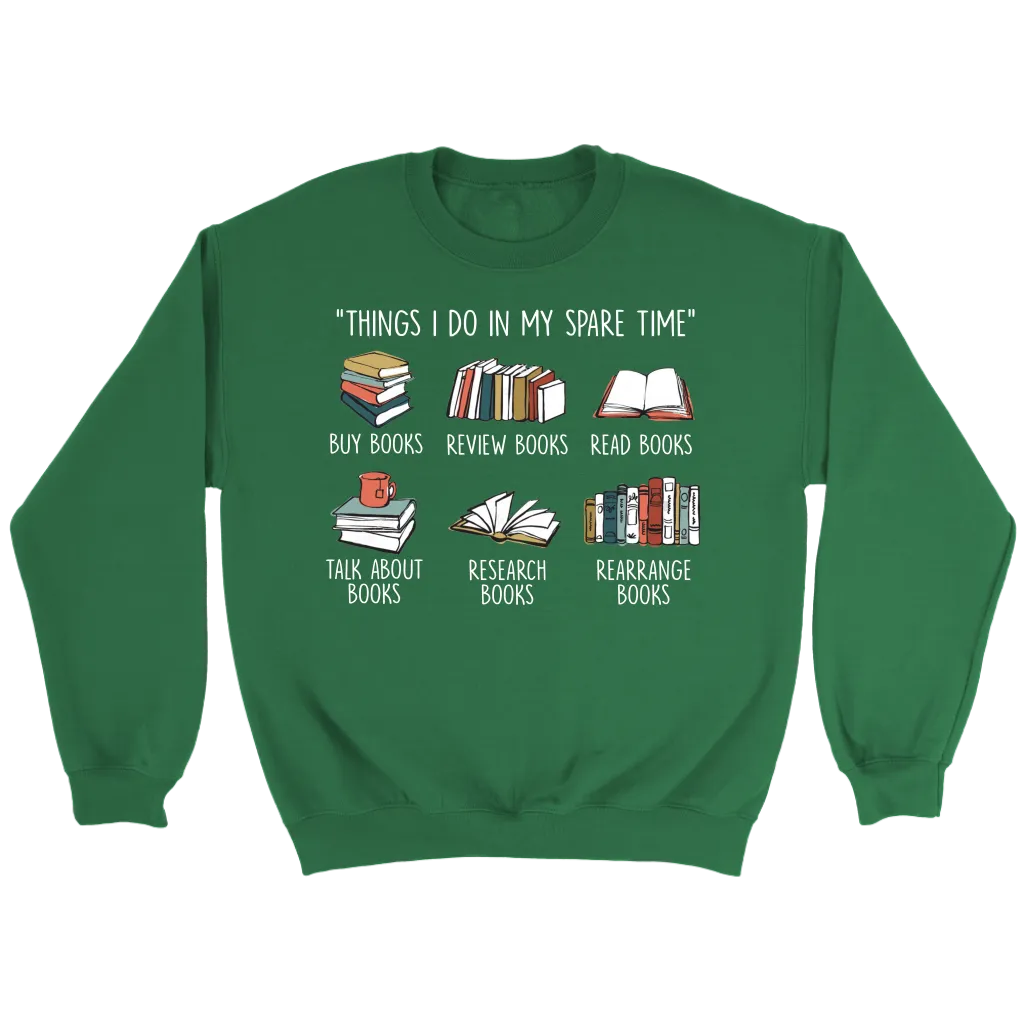 "Things I Do In My Spare Time" Sweatshirt