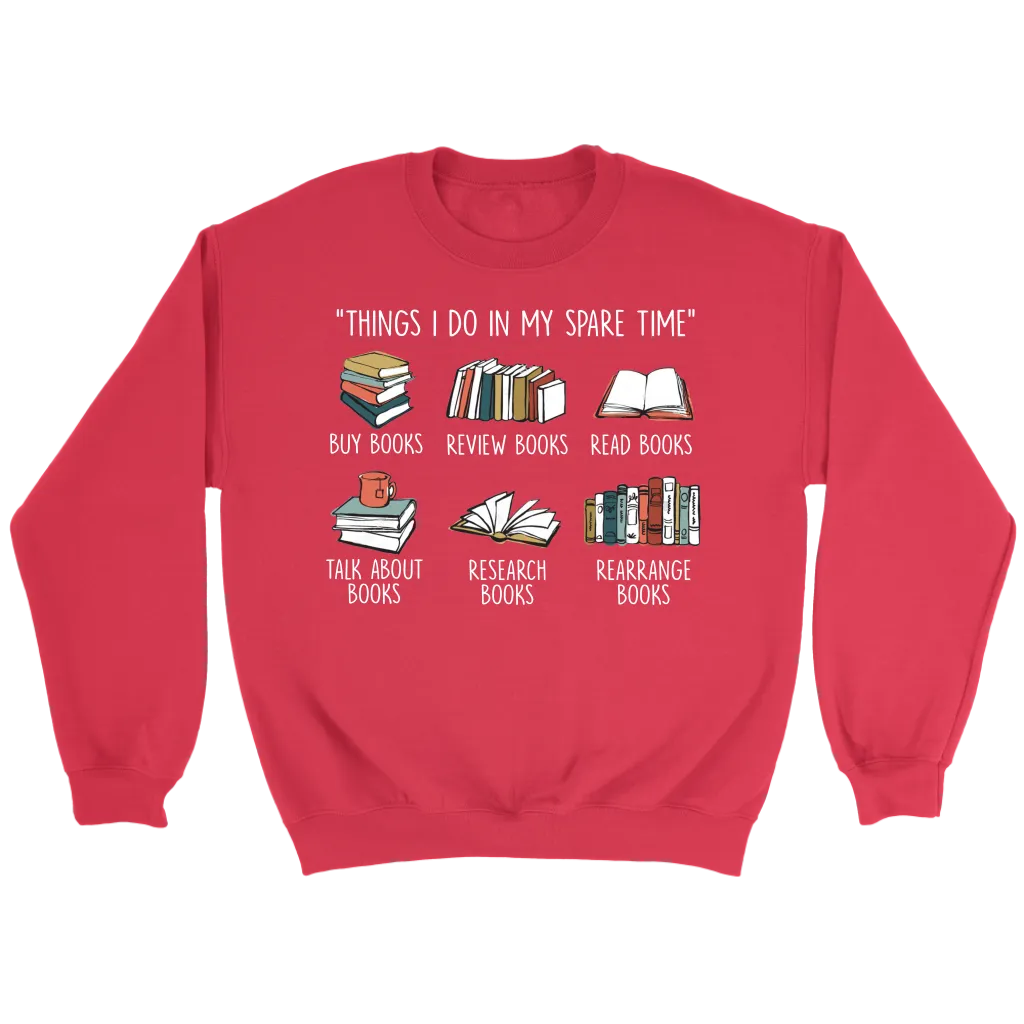 "Things I Do In My Spare Time" Sweatshirt